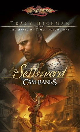 The Sellsword (Dragonlance: The Anvil of Time #1)