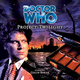 Doctor Who - Project: Twilight (Audio Book)