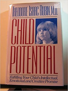 Child Potential: Fulfilling Your Child's Intellectual, Emotional and Creative Pr