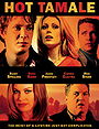 Hot Tamale                                  (2006)
