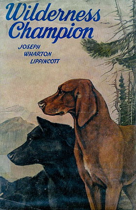 Wilderness Champion: The story of a great hound