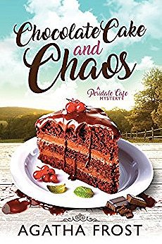 Chocolate Cake and Chaos (Peridale Cafe Cozy Mystery)