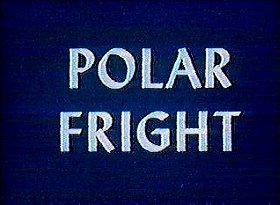 Polar Fright