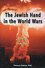 The Jewish Hand in the World Wars