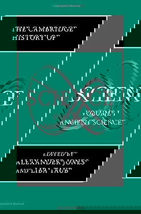 The Cambridge History of Science, Volume 1: Ancient Science