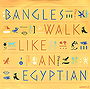 Walk Like an Egyptian