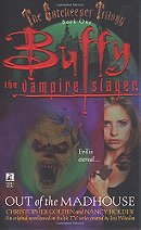 Buffy the Vampire Slayer: GateKeeper #1: Out of the Madhouse