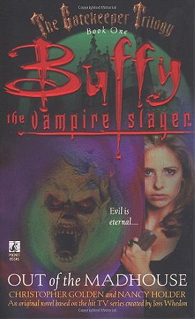 Buffy the Vampire Slayer: GateKeeper #1: Out of the Madhouse