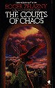 The Courts of Chaos (The Chronicles of Amber #5)