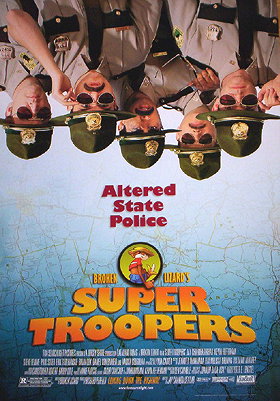 Super Troopers (2001)