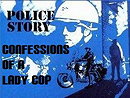 Police Story: Confessions of a Lady Cop