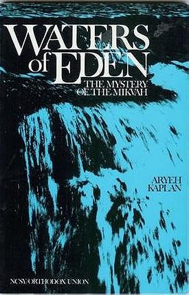 Waters of Eden: The Mystery of the Mikveh