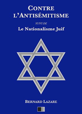 CONTRE L’ANTISÉMITISME / Le Nationalisme Juif