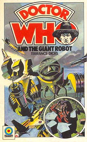 Doctor Who and the Giant Robot (A target adventure)
