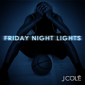 Friday Night Lights (J. Cole)