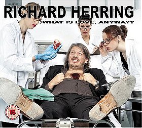 Richard Herring - What is Love, Anyway?