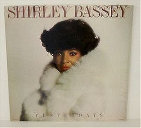 Shirley Bassey - Yesterdays