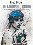 The Nikopol Trilogy: The Carnival of Immortals - The Woman Trap - Equator Cold