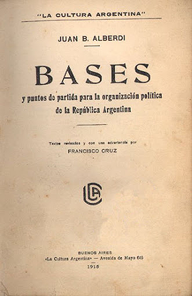 Bases y puntos de partida para la organización política de la República Argentina