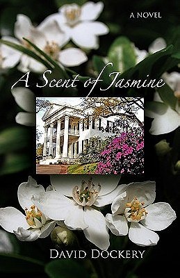 A Scent of Jasmine by David Dockery