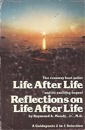 Life After Life & Reflections On Life After Life (A Guideposts 2 In 1 Selection)