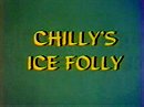 Chilly's Ice Folly