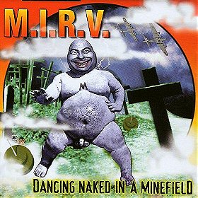 Dancing Naked in a Minefield