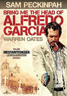 Bring Me the Head of Alfredo Garcia