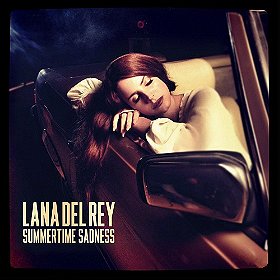 Lana Del Rey: Summertime Sadness