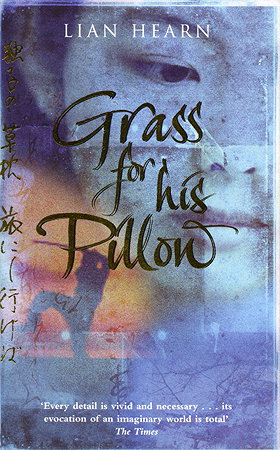 Grass For His Pillow (Tales of the Otori Trilogy)
