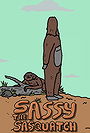Sassy the Sasquatch Sassy the Sasquatch