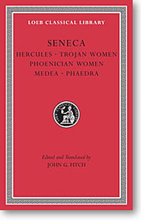 Seneca, VIII: Tragedies, I (Loeb Classical Library)
