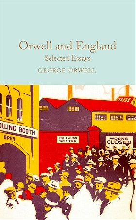 Orwell and England — Selected Essays