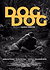Dog Dog