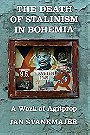 The Death of Stalinism in Bohemia