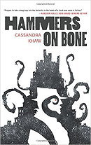 Hammers On Bone(Persons Non Grata) by Cassandra Khaw