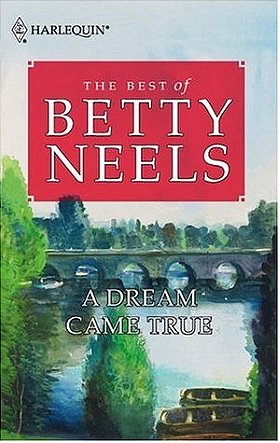 A Dream Came True (The Best of Betty Neels)
