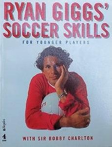 Ryan Giggs' Soccer Skills: Junior Edition