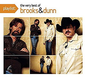 Playlist: The Very Best Of Brooks & Dunn by Brooks & Dunn (2008-12-02)