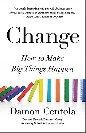 Change: How to Make Big Things Happen