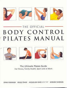 The Official Body Control Pilates Manual 