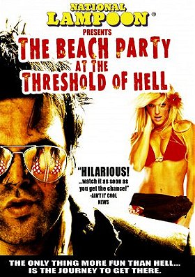 The Beach Party at the Threshold of Hell