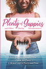 Plenty of Guppies and Other Dating Misadventures: Lust, Loss and Lessons of Love From 101 Dates A Memoir told in Poetry and Prose
