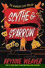 Scythe & Sparrow (The Ruinous Love Trilogy #3)