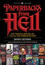 Paperbacks from Hell: The Twisted History of 