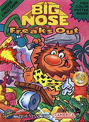 Big Nose Freaks Out