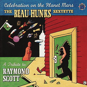 Celebration on the Planet Mars - A Tribute to Raymond Scott