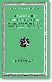 Aeschylus, I (Loeb Classical Library)
