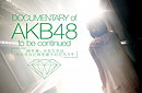 Documentary of AKB48: To Be Continued