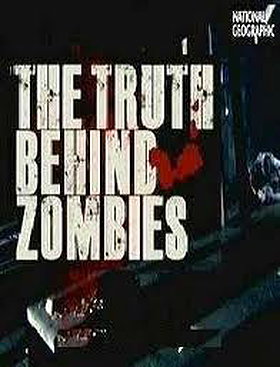 The Truth Behind Zombies